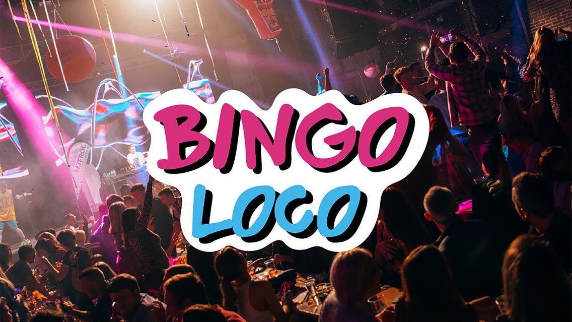 BINGO LOCO – AGES 21+ TO ENTER