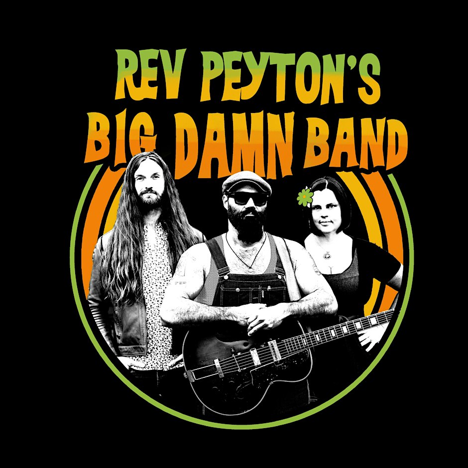 The Reverend Peyton’s Big Damn Band